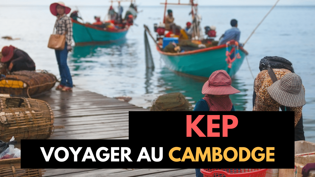 VOYAGE-CAMBODGE-KEP