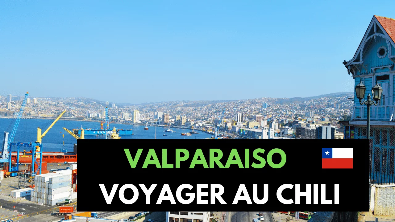 VOYAGE AMERIQUE DU SUD - CHILI - VALPARAISO