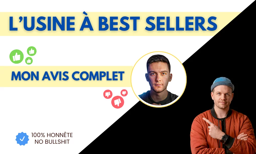 USINE A BEST SELLERS AVIS